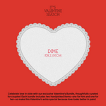 VALENTINE BUNDLE - DIME